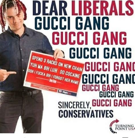 dear liberals gucci gang|gucci gang song reddit.